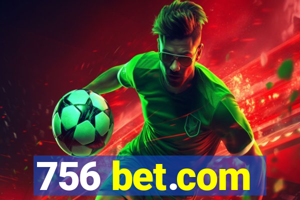 756 bet.com